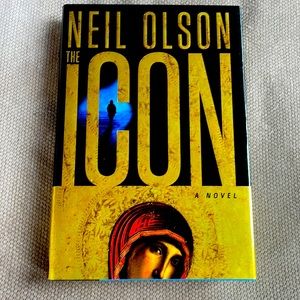 The Icon. Neil Olson. Thriller. LIKE NEW. Hardcover. 1st Ed. 2005